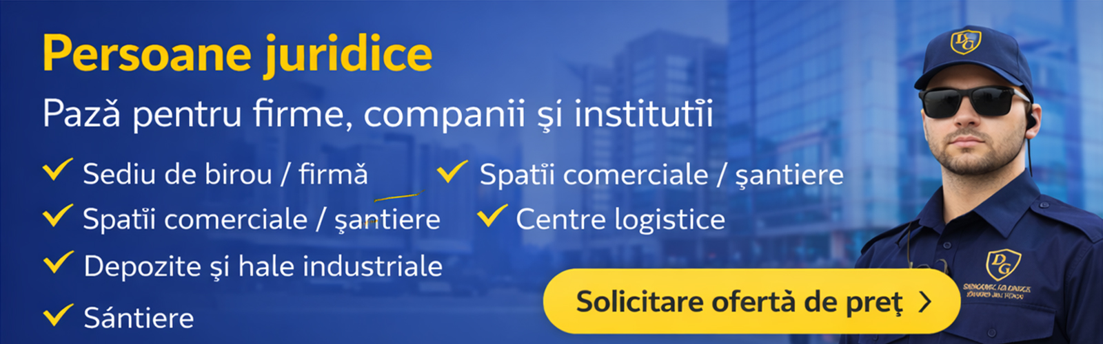 Servicii de Paza Persoane Juridice - Dinamic Guard Force